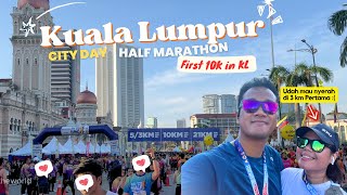 KL City Day Half Marathon 2024  Lari 10K Pertama di Malaysia hampir nyerah guys karena [upl. by Hellene981]