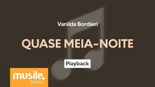 Vanilda Bordieri  Quase MeiaNoite  Playback com Letra [upl. by Eveleen511]