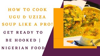 How to cook Ugu amp Uziza Soup like a Pro Get ready to be hooked  Nigerian Food [upl. by Rede]