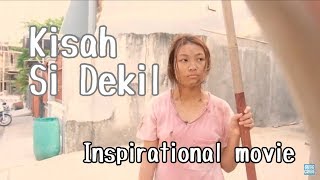 Kisah Si Dekil Part 1  Short Inspirational Movie [upl. by Lazaro]