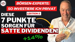 Diese 7 Punkte sorgen für satte Dividenden So investiere ich privat – Lektion 5  aktienlust [upl. by Innavoeg307]