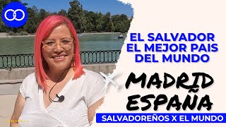 EL SALVADOR EL MEJOR PAIS DEL MUNDO SALVADOREÑOS POR EL MUNDO MADRID ESPAÑA [upl. by Maje]