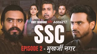 SSC  EP 02 मुखर्जी नगर  Amit Bhadana [upl. by Fariss]