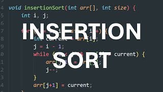 Insertion Sort Algorithm explanation and code [upl. by Colby]