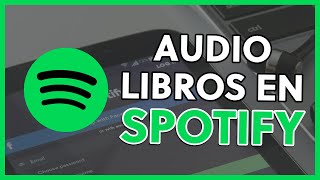 CÓMO ESCUCHAR AUDIOLIBROS en SPOTIFY GRATIS 🎵​🔊 [upl. by Allene]