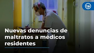 Muerte de Catalina Gutiérrez destapa nuevas denuncias de maltratos a médicos residentes [upl. by Caniff382]