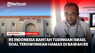 Tegas Rumah Sakit Indonesia Bantah Tudingan Israel Soal Terowongan Hamas [upl. by Thaddus]