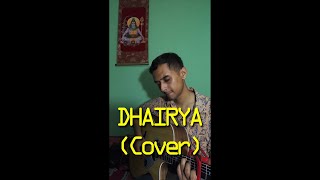 Dhairya Cover [upl. by Adnoryt233]