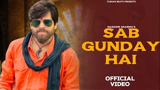 Sab Gunday Hai Official Video  MASOOM SHARMA  Masoom Sharma New Song  New Haryanvi Song 2024 [upl. by Soiritos]