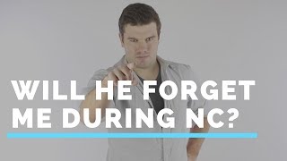 Will An Ex Boyfriend Forget About You During No Contact [upl. by Chappy]