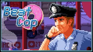 Became a Corrupt Cop Bribes are Welcomed  Beat Cop Gameplay [upl. by Meibers]