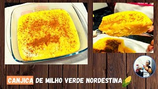 CANJICA DE MILHO VERDE 🌽 NORDESTINA [upl. by Ettelorahc]