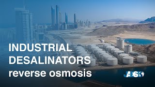 INDUSTRIAL DESALINATION PLANTS How They Work and What is Desalination [upl. by Farris]