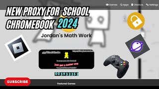 New Proxy To Play Games on School Chromebook 2024  Jordens Math Work [upl. by Chessy]