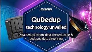 QuDedup technology unveiled Data deduplication data size reduction amp deduped data direct view [upl. by Ottinger]