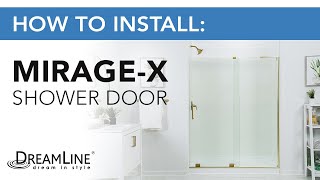 How to Install DreamLine MirageX Sliding Glass Shower Door [upl. by Llerot]