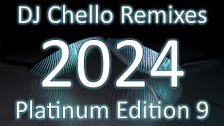 DJ Chello Remixes  Platinum Edition 9 [upl. by Kcered526]