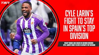 Cyle Larin’s fight to stay in Spain’s top division [upl. by Bannasch]