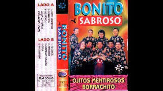 Bonito y Sabroso  Ojitos Mentirosos  Producciones Star Sound [upl. by Ttik]