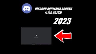 DİSCORD AÇILMAMA SORUNU \u00100 ÇÖZÜM 2023 [upl. by Netsrak93]