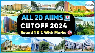 AIIMS Cutoff 2024 🔥  All 20 AIIMS Cutoff 2024  Round 1 amp 2 NEET Counselling 🎯 [upl. by Fey]