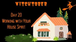 Witchtober 🎃Day 20 Working With Your House Spirit [upl. by Taddeusz]