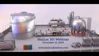 Hazardous Location Webinar 101 [upl. by Conlee799]