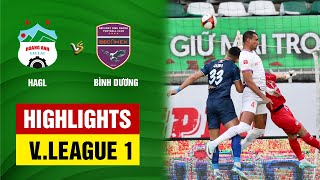 Highlights LPBank HAGL  Bình Dương  Đôi công nảy lửa bắn phá liên tục [upl. by Jabe46]