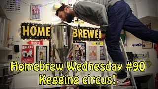 Homebrew Wednesday 90 Kegging circus LONG HBW WARNING [upl. by Meilen]