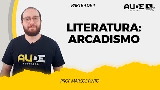 Arcadismo  Literatura  Prof Marcos Pinto Parte 4 de 4 [upl. by Kroo890]