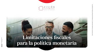 Limitaciones fiscales para la política monetaria  Visión Davivienda [upl. by Aihsela]