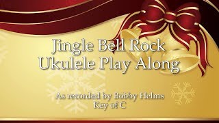 Jingle Bell Rock Ukulele Play Along [upl. by Lemmor]