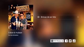 Edson amp Hudson  Brincar de ser feliz álbum Na Hora do Buteco Oficial [upl. by Elletsyrk714]