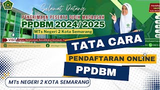 Tata cara Pendaftaran PPDBM MTsN 2 Kota Semarang [upl. by Gertruda]