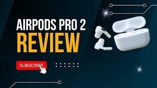 AirPods Pro 2 The Ultimate Wireless Earbuds Experience [upl. by Sonni64]