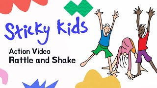 Sticky Kids  Rattle and Shake  Action video [upl. by Ahsemaj]