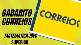 GABARITO CORREIOS NÍVEL SUPERIORIBFCMATEMÁTICA [upl. by Urson]