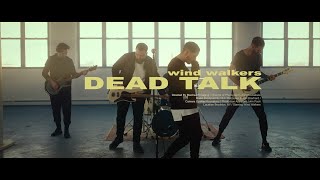 Wind Walkers  Dead Talk [upl. by Qulllon]