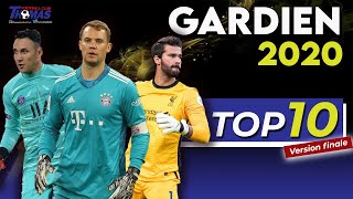 🥇 Le TOP 10 des meilleurs GARDIEN en 2020 ⚽️ [upl. by Nitsirt]