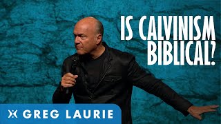 Is Calvinism Biblical The Answer may Surprise you With Greg Laurie [upl. by Buine]