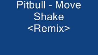 Pitbull Move ShakeRemixLyrics [upl. by Maclean]