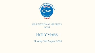 SSVP SCOTLAND  NATIONAL MEETING 2024  HOLY MASS [upl. by Fidelity278]