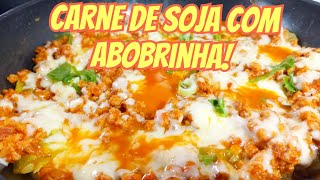 Carne de soja com abobrinha vegetariana [upl. by Aivato]