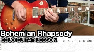 Queen  Bohemian Rhapsody Solo Guitar Lesson With Tabs [upl. by Berta]