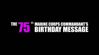 The 75th Marine Corps Commandants Birthday Message  Marinir [upl. by Wulf382]