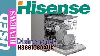 Hisense Dishwasher Stainless Steel HS661C60XUK USED REVIEWS [upl. by Trilbie921]