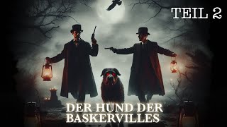 Hörspiel Sherlock Holmes  Der Hund der Baskervilles Teil 2 [upl. by Eceirtal]