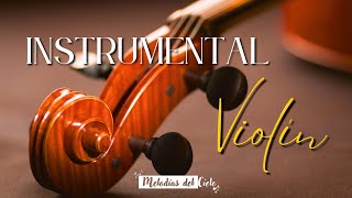 🎻🙏🏻 Violín Instrumental  TOP de las MEJORES ALABANZAS  MIX ADORACIÓN para ORAR y MEDITAR [upl. by Kho]