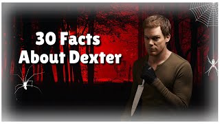 30 Facts You Didnt Know About Dexter [upl. by Summer546]