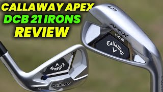 Callaway Apex DCB 21 Irons review 2024 Performance for MidHandicappers [upl. by Alac788]